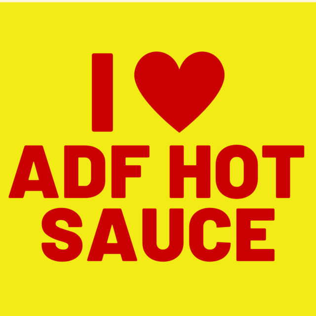 I love hot sauce